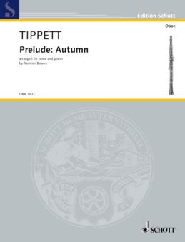Tippett, Michael: Prelude autumn for oboe and piano, BOWEN, MEIRION, ARR. 