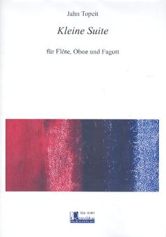 Topeit, Jahn: Kleine Suite für Flöte, Oboe und Fagott, Partitur und Stimmen 