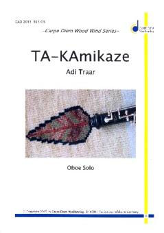 Traar, Adolf (Adi): TA-KAmikaze für Oboe 