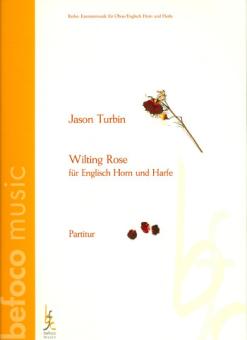 Turbin, Jason: Wilting Rose für Englischhorn und Harfe, Partitur und Stimme 