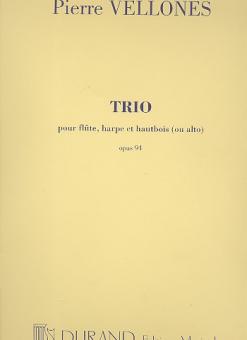 Vellones, Pierre: Trio op.94 pour flute, hautbois (alto) et harpe, parties 