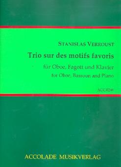 Verroust, Stanislas: Trio sur des motifs favoris op.72 für Oboe, Fagott und Klavier, Stimmen 