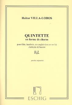 Villa-Lobos, Heitor: Quintette en forme de choros pour flute, hautbois, cor anglais, clarinette et basson, 5 parties 