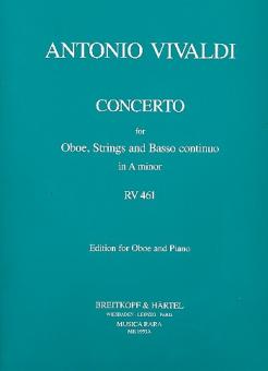 Vivaldi, Antonio: Konzert a-Moll RV461 für Oboe, Streicher und Bc, für Oboe und Klavier 