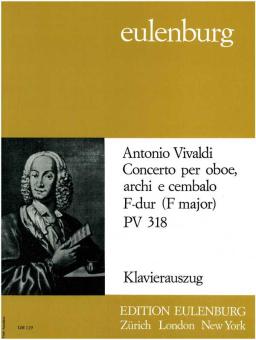 Vivaldi, Antonio: Konzert F-Dur PV318 für Oboe und Streicher, für Oboe und Klavier 