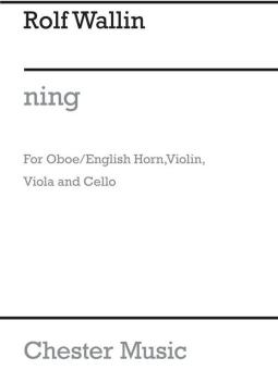 Wallin, Rolf: ning for oboe/english horn, violin, viola and violoncello, score and parts 