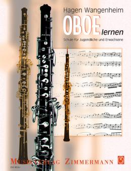 Wangenheim, Hagen: Oboe lernen - Eine Schule für Jugendliche und Erwachsene mit Grifftabelle und Lehrerkommentar 