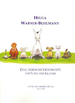 Warner-Buhlmann, Helga: Eine tierische Geschichte für Flöte und Klavier 