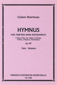Waterhouse, Graham: Hymnus op.49 für 2 Flöten, Oboe, Englischhorn, 2 Klarinetten, 4 Hörner, 2 Fagotte und Kontrafagott, Stimmen 