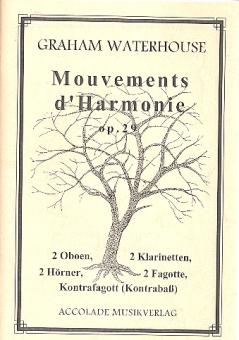 Waterhouse, Graham: Mouvements d'Harmonie für 2 Oboen, 2 Klarinetten, 2 Hörner, 2 Fagotte und Kontrafagott, Partitur und Stimmen 