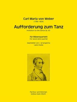 Weber, Carl Maria von: Aufforderung zum Tanz op.65 für Flöte, Oboe, Klarinette und Fagott, Partitur und Stimmen 