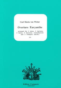Weber, Carl Maria von: OVERTURE EURYANTHE FOR 2OBOES/ 2CLAR/2HR/2BASSOONS/1CONTRABASSOON/, AND 2 TRUMPETS (AD.LIB.) 