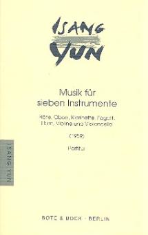 Yun, Isang: Musik für 7 Instrumente für Flöte, Oboe, Klarinette, Fagott, Horn, Violine und Violoncello, Studienpartitur 