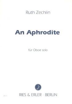 Zechlin, Ruth: An Aphrodite für Oboe 